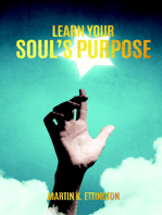 Learn Your Soul's Purpose to Live a Fulfilling Life