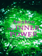 Awaken the Inner Power: Your Invisible Power, How to Live Life and Love it, Attaining Your Heart's Desire