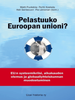 Pelastuuko Euroopan unioni?: EU:n systeemikriisi, aikakauden olemus ja globaaliyhteiskunnan muodostuminen