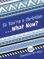 So You're a Christian . . . What Now?