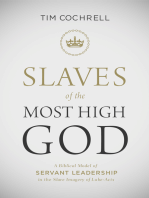 Slaves of the Most High God: A Biblical Model of Servant Leadership in the Slave Imagery of Luke-Acts