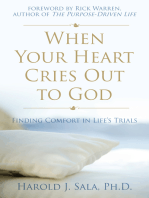 When Your Heart Cries Out to God: Finding Comfort in Life’s Trials