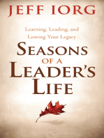 Seasons of a Leader’s Life: Learning, Leading, and Leaving a Legacy
