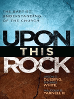 Upon This Rock: A Baptist Understanding of the Church