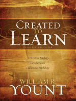 Created to Learn: A Christian Teacher's Introduction to Educational Psychology, Second Edition