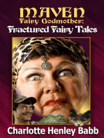 Maven's Fractured Fairy Tales: Maven Fairy Godmother, #2