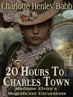 20 hours to Charles Town: Madame Elivra's Magnificient Excursions, #1
