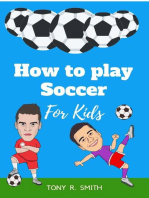 How to Play Soccer for Kids: A Complete Guide