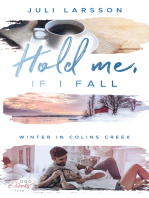 Hold me, if I fall: Winter in Colins Creek
