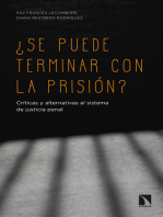 ¿Se puede terminar con la prisión?: Críticas y alternativas al sistema de justicia penal