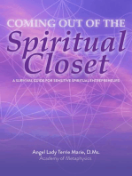 Coming Out of the Spiritual Closet: A Survival Guide for the Sensitive Spiritual Entrepreneur