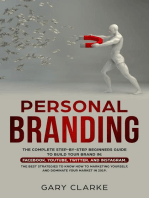 Personal Branding, The Complete Step-by-Step Beginners Guide to Build Your Brand in: Facebook,YouTube,Twitter,and Instagram.  The Best Strategies to Know How to Marketing Yourself.