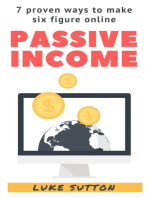 Passive Income: Proven Ways To Make Six Figure Online