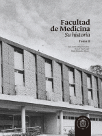 Facultad de Medicina: Su historia. Tomo II