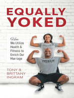 Equally Yoked: How We Utilize Health & Fitness to Enrich Our Marriage