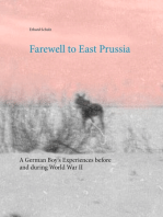 Farewell to East Prussia: A German Boy's Experiences before and during World War II