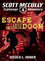 Escape into Certain Doom: A Scott McCully Espionage Adventure, #4