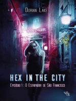 Hex in the City - Episódio 1: O estripador de São Francisco: Hex in the City