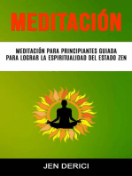 Meditación : Meditación Para Principiantes Guiada Para Lograr La Espiritualidad Del Estado Zen