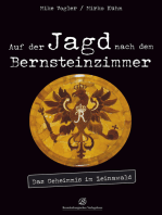 Auf der Jagd nach dem Bernsteinzimmer: Das Geheimnis im Leinawald