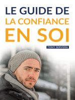 Confiance en Soi: Manuel pratique de développement personnel pour développer sa confiance en soi et vivre une vie plus riche et épanouie.