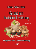 Gesund mit basischer Ernährung Band 2: Entgiften und Darmsanierung / Basenfasten