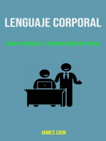 Lenguaje Corporal: Cómo Aprender La Comunicación No Verbal