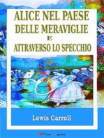 Alice nel Paese delle meraviglie e Attraverso lo specchio