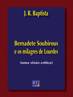 Bernadete Soubirous e os milagres de Lourdes: uma visão crítica