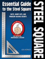 Essential Guide to the Steel Square: Facts, Short-Cuts and Problem-Solving Secrets for Carpenters, Woodworkers & Builders