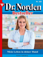 Mein Leben in deiner Hand: Dr. Norden Bestseller 309 – Arztroman
