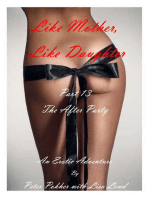 Like Mother, Like Daughter: An Erotic Adventure - Part 13 - The After Party