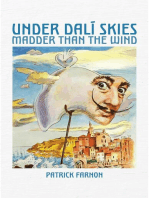 Under Dali Skies : Madder than the Wind