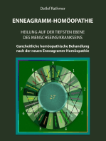 Enneagramm-Homöopathie: Heilung auf der tiefsten Ebene des Menschseins/Krankseins