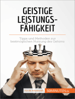 Geistige Leistungsfähigkeit: Tipps und Methoden zur bestmöglichen Nutzung des Gehirns