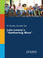 A Study Guide for Lois Lowry's "Gathering Blue"