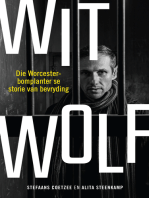 Wit Wolf: Die Worcester-bomplanter se storie van bevryding