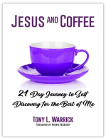 Jesus and Coffee: 21 Day Journey to Self-Discovery for the Best of Me