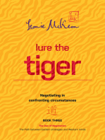 Lure the Tiger: Negotiating in confronting circumstances