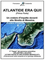 ATLANTIDE ERA QUI! (Prima Parte): Un cratere d'impatto davanti allo Stretto di Messina.