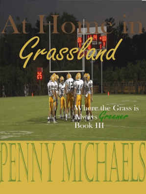 At Home In Grassland Where The Grass Is Always Greener Book Iii