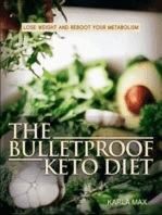 The Bulletproof Keto Diet: Lose Weight and Reboot Your Metabolism 