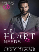 The Heart Needs: Change of Heart Series, #1