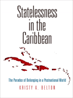 Statelessness in the Caribbean: The Paradox of Belonging in a Postnational World