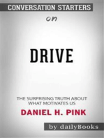 Drive: The Surprising Truth About What Motivates Us by Daniel H. Pink | Conversation Starters