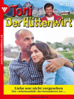 Liebe war nicht vorgesehen: Toni der Hüttenwirt 225 – Heimatroman
