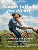 Siamo tutto e poi niente: Siamo parole non dette tra mille frasi già lette