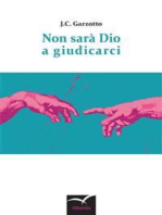 Non sarà Dio a giudicarci