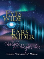 Eyes Wide Ears Wider The Thoughts of the Nights Air
