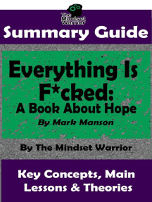 Read Summary Guide Everything Is F Cked A Book About Hope By Mark Manson The Mindset Warrior Summary Guide Online By The Mindset Warrior Books